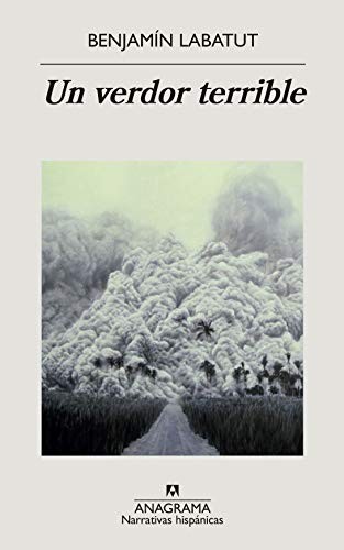 Cover for When We Cease to Understand the World (Un verdor terrible)